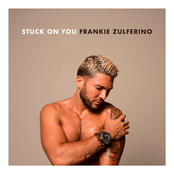 Frankie Zulferino: Stuck on You