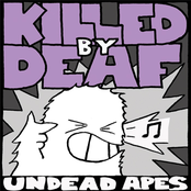 Killed By Deaf