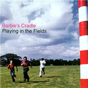 Playing In The Fields by Barbie's Cradle