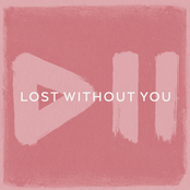 Lost Without You