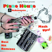 Best Hit Remixes: Piano House Mash Ups! (Gypsy Woman Presents)