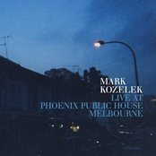 Mark Kozelek: Live At Phoenix Public House Melbourne