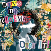 Drive By Cinema: Over It!