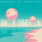 Knox Hamilton: Washed Up Together