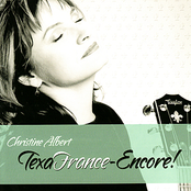 Christine Albert: TexaFrance-Encore!