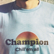 DJ Champion: chill 'em all