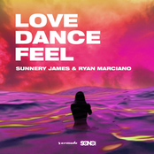 Sunnery James & Ryan Marciano: Love, Dance And Feel