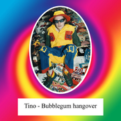 Tino: Bubblegum Hangover