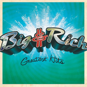Big and Rich: Greatest Hits