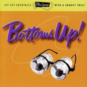 Ultra-Lounge, Vol. 18: Bottoms Up!