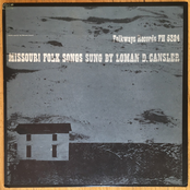 Missouri Folk Songs Sung By Loman D. Cansler