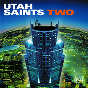 Utah Saints: Two