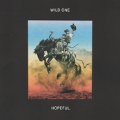 Hopeful.: Wild One