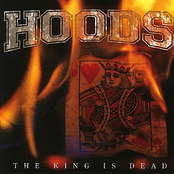 The King Is Dead by Hoods