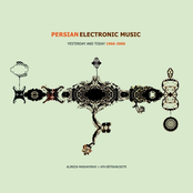 Persian Electronic Music: Yesterday and Today 1966-2006