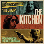 The Chain (From the Motion Picture Soundtrack "The Kitchen") - Single
