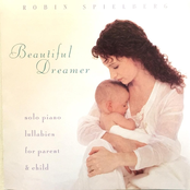 Robin Spielberg: Beautiful Dreamer: Solo Piano Lullabies For The Parent & Child