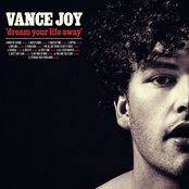 Vance Joy: Dream Your Life Away (Special Edition)