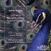 Kodály: Háry János / Dances of Galánta / Peacock Variations