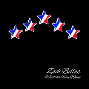 Zach Bellas: Whatever You Want