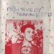 Positively Teenage