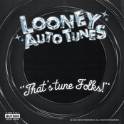 Looney Autotunes
