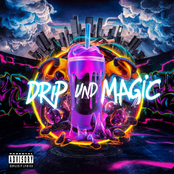 Drip und Magic