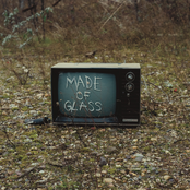 Made Of Glass