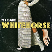 Whitehorse: My Babe