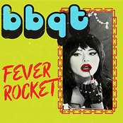 BBQT: Fever Rocket