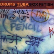 Drums And Tuba: Box Fetish