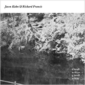 Jason Kahn & Richard Francis