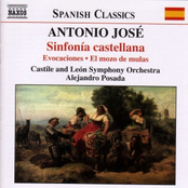 ANTONIO JOSE: Sinfonia castellana / Suite ingenua / El mozo de mulas (Suite)