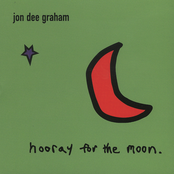 Jon Dee Graham: Hooray For The Moon