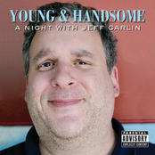 Jeff Garlin: Young & Handsome: A Night With Jeff Garlin