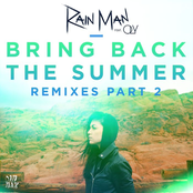 Rain Man: Bring Back the Summer (feat. OLY) [Remixes - Part 2]