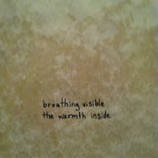 breathing visible, the warmth inside