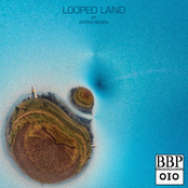 Artem Bemba - Looped Land