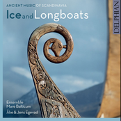 Ice & Longboats: Ancient Music of Scandinavia