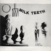Milk Teeth