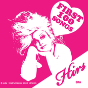 Hirs: THE FIRST 100 SONGS