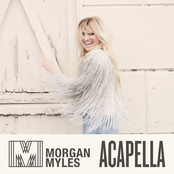 Morgan Myles: Acapella