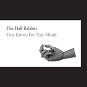 These Rumours by The Half Rabbits