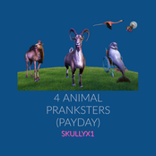 4 Animal Pranksters (Payday)