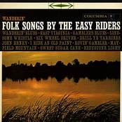 Wanderin': Folk Songs by The Easy Riders