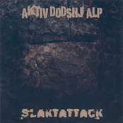 Aktiv Dödshjälp / Slaktattack