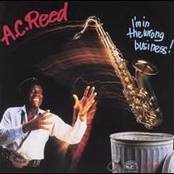 These Blues Is Killing Me by A.c. Reed