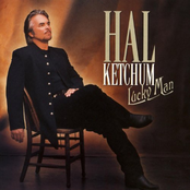 Hal Ketchum: Lucky Man