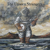 Ballad Of A Whiskey Bootleg by The Unseen Strangers