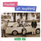 Come Around by Mental As Anything